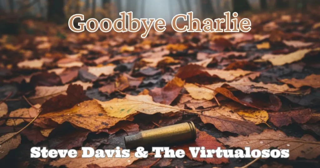 Goodbye Charlie by Steve Davis & The Virtualosos