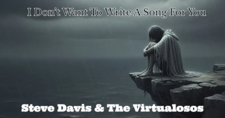 I Don't Want To Write A Song For You by Steve Davis & The Virtualosos