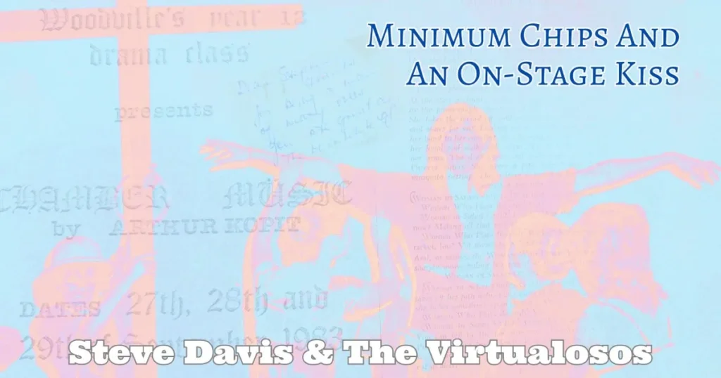 Minimum Chips And An On-Stage Kiss by Steve Davis & The Virtualosos