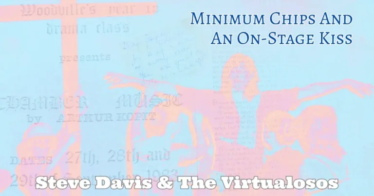 Minimum Chips And An On-Stage Kiss by Steve Davis & The Virtualosos