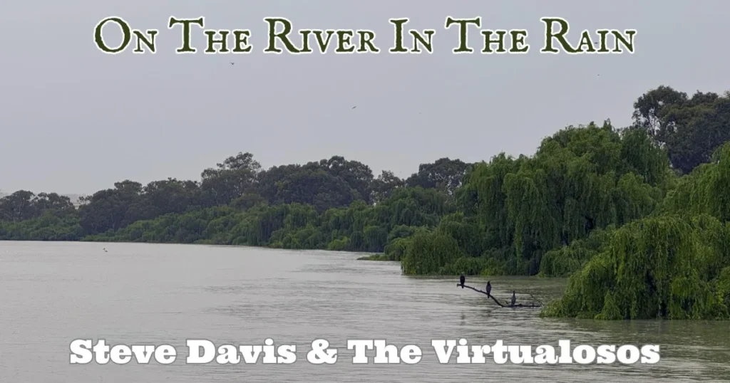 On The River In The Rain by Steve Davis & The Virtualosos