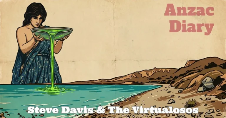 Anzac Diary by Steve Davis & The Virtualosos
