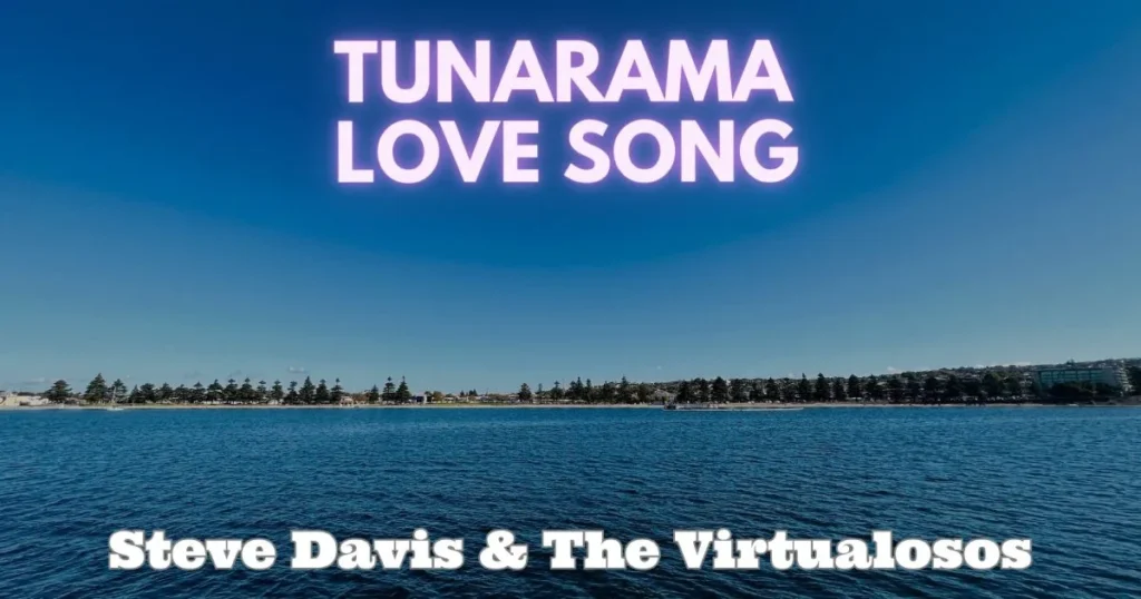 Tunarama Love Song by Steve Davis & The Virtualosos