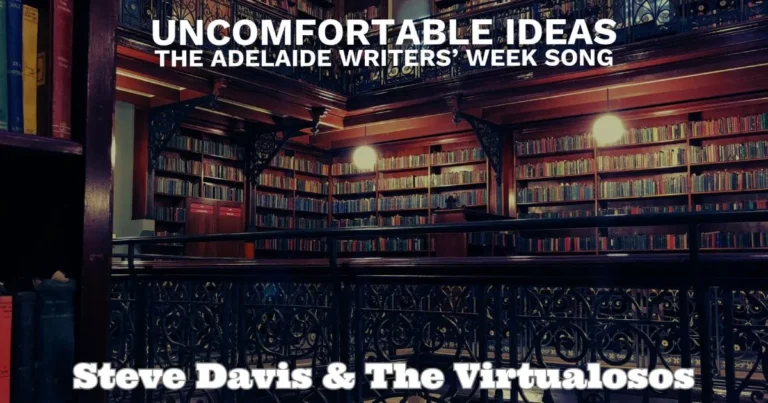 Uncomfortable Ideas (The Adelaide Writers' Week Song)